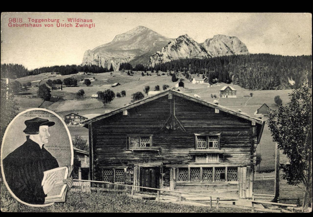 Toggenburg Kt. St. Gallen, Geburtshaus Zwingli Toggenburg Kt. St. Gallen, Geburtshaus Zwingli