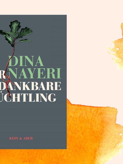 Das Buchcover des Sachbuchs "Der undankbare Flüchtling" von Dina Nayeris
