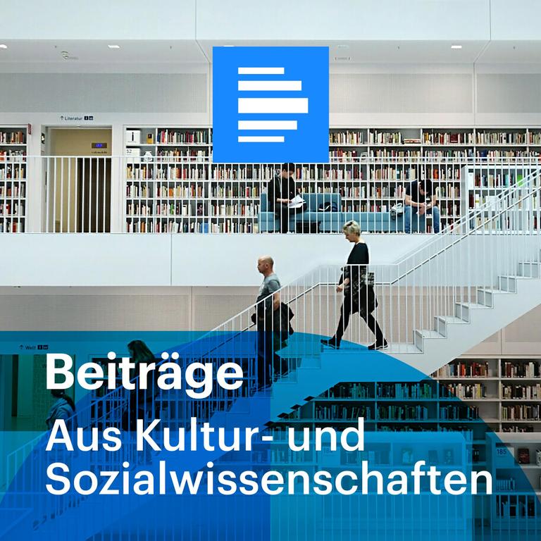 Deutschlandfunk: Aus Kultur- und Sozialwissenschaften (Beiträge)