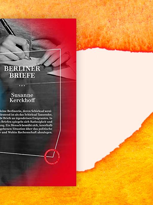 Das Cover von Susanne Kerckhoffs Roman "Berliner Briefe” vor Deutschlandfunk Kultur Hintergrund.
