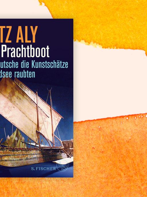 Buchcover zu "Das Prachtboot" von Götz Aly auf orange-weßem Hintergund