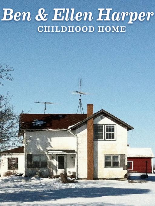 Cover der CD "Childhood Home" von Ben & Ellen Harper. Das Bild zeigt ein Haus in schneebedeckter Landschaft.