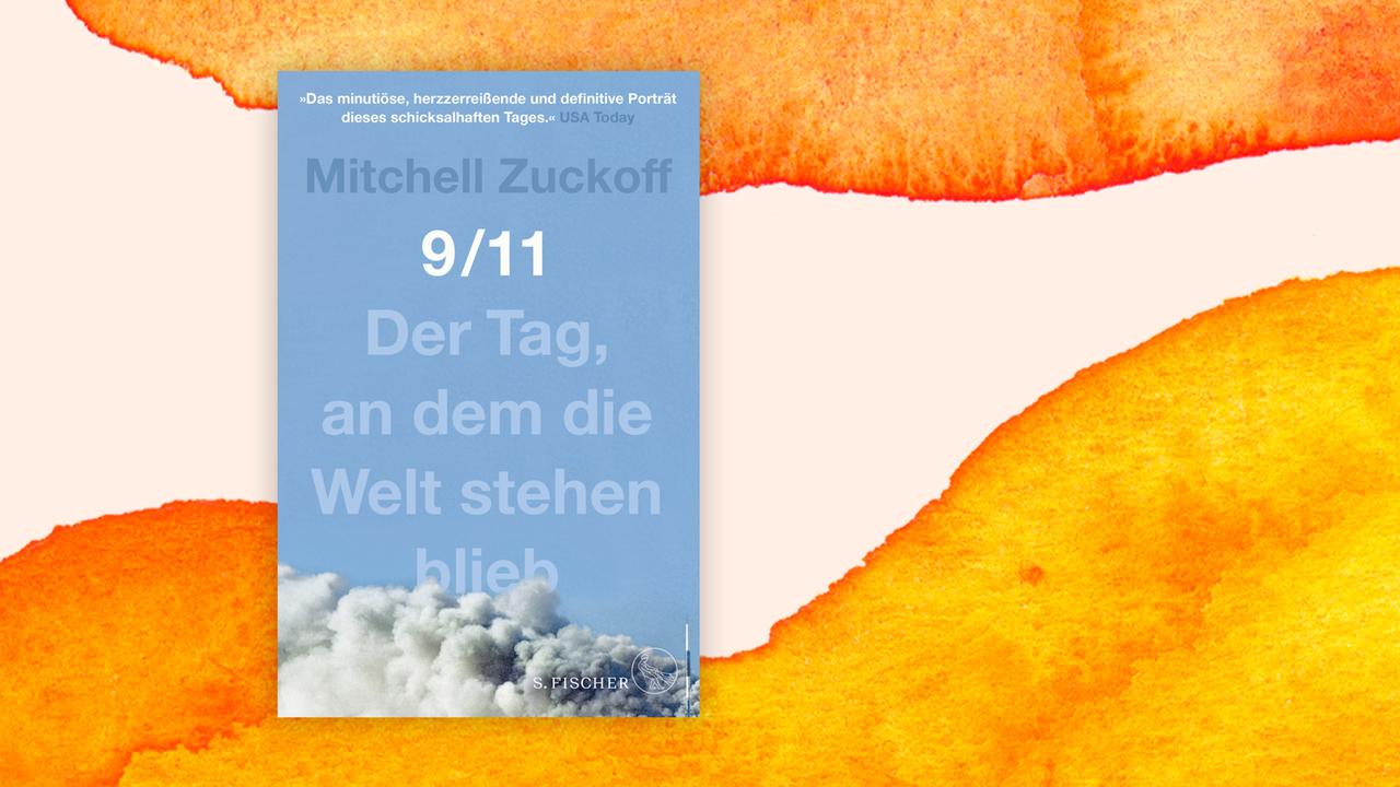 Buchcover Mitchell Zuckoff: 9/11. Der Tag, an dem die Welt stehen blieb