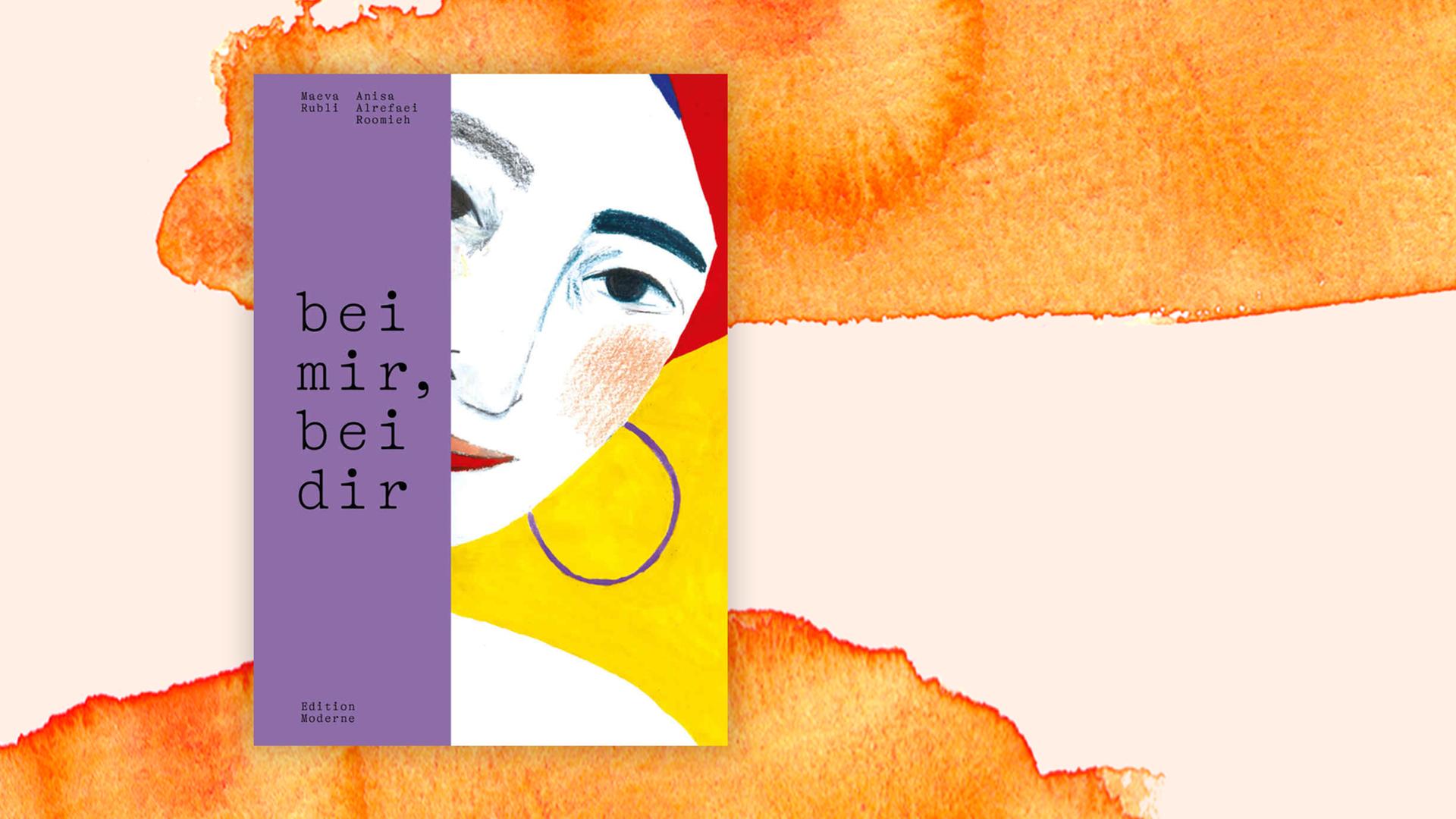 Buchcover "bei mir, bei dir" von Maeva Rubli und Anisa Alrefaei Roomieh vor einem grafischen Hintergrund Buchcover "bei mir, bei dir" von Maeva Rubli und Anisa Alrefaei Roomieh vor einem grafischen Hintergrund