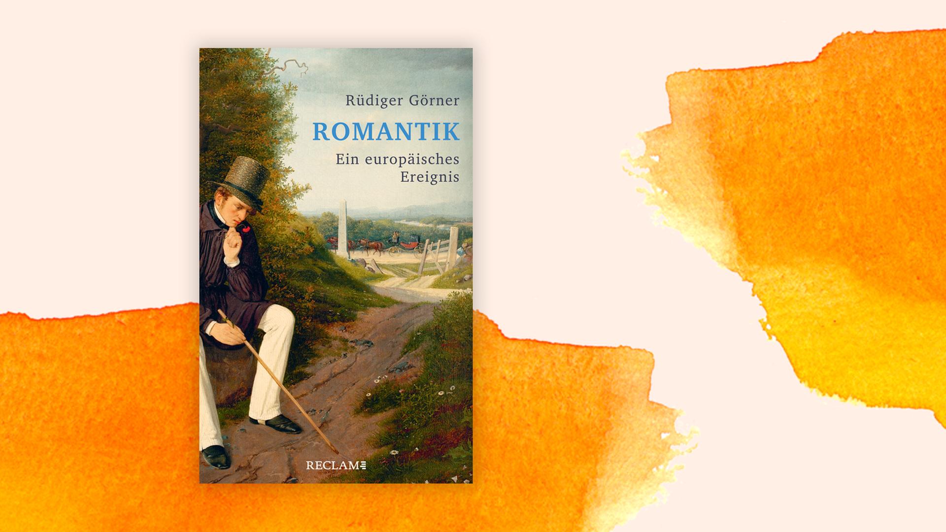 Buchcover "Romantik – ein europäisches Ereignis" von Rüdiger Görner. Buchcover "Romantik – ein europäisches Ereignis" von Rüdiger Görner.