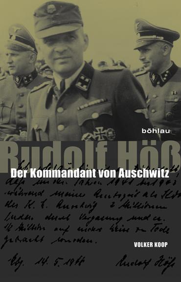 Cover Volker Koop "Rudolf Höß - Der Kommandant von Auschwitz"