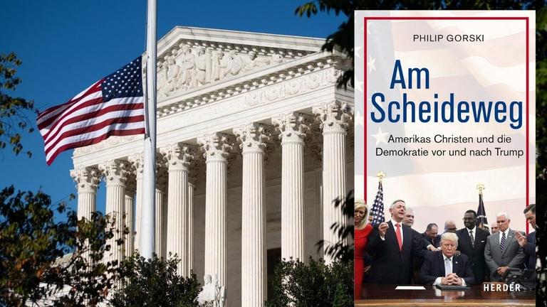 rechts das Buchcover: Philip Gorski: "Am Scheideweg", Herder Verlag; links im Hintergrund der Oberste Gerichtshof in Washington rechts das Buchcover: Philip Gorski: "Am Scheideweg", Herder Verlag; links im Hintergrund der Oberste Gerichtshof in Washington