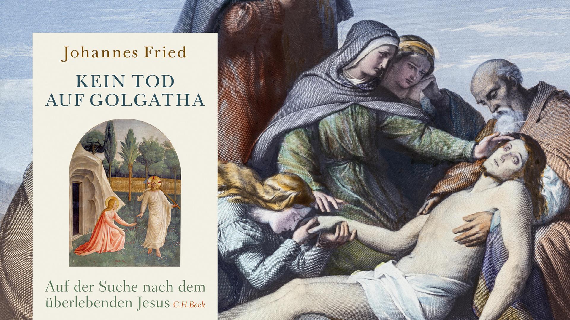 Cover von Johannes Frieds Buch "Kein Tod auf Golgatha". Im Hintergrund sieht man eine Illustration, die den toten Jesus am Fuße des Kreuzes zeigt.