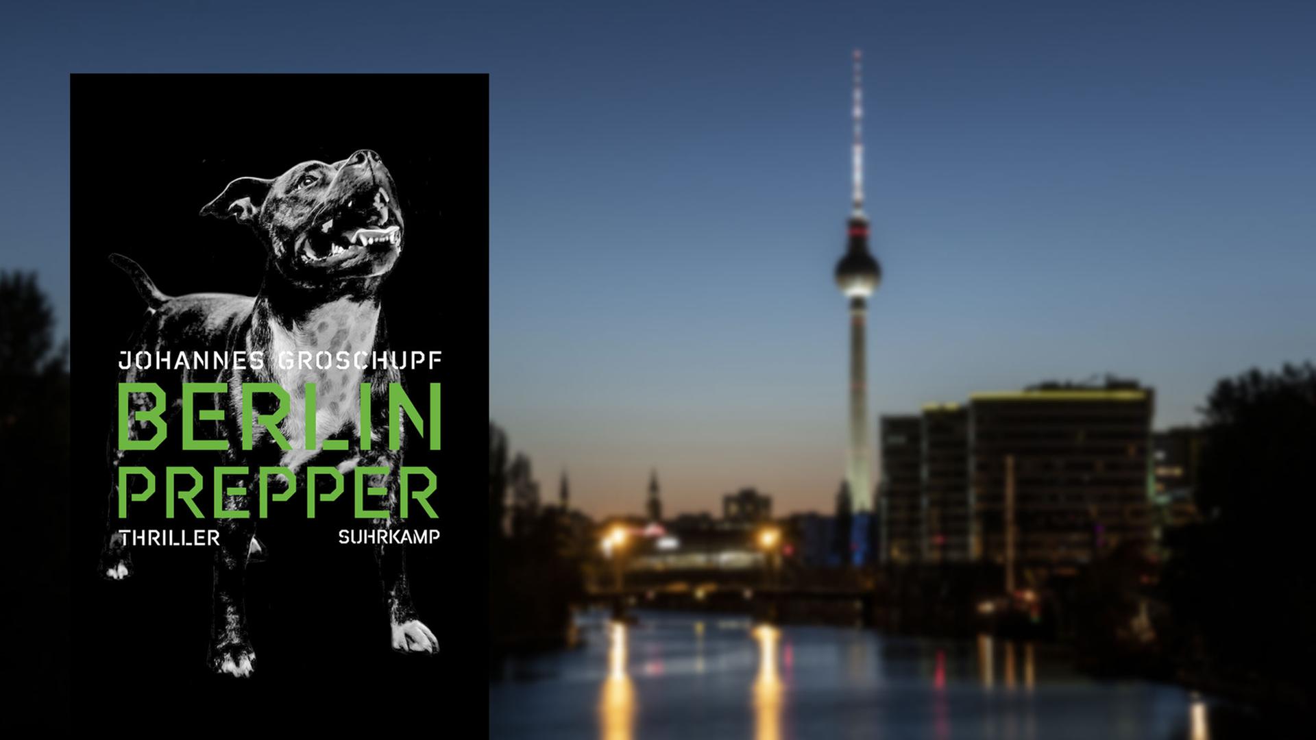 "Berlin Prepper" von Johannes Groschupf "Berlin Prepper" von Johannes Groschupf