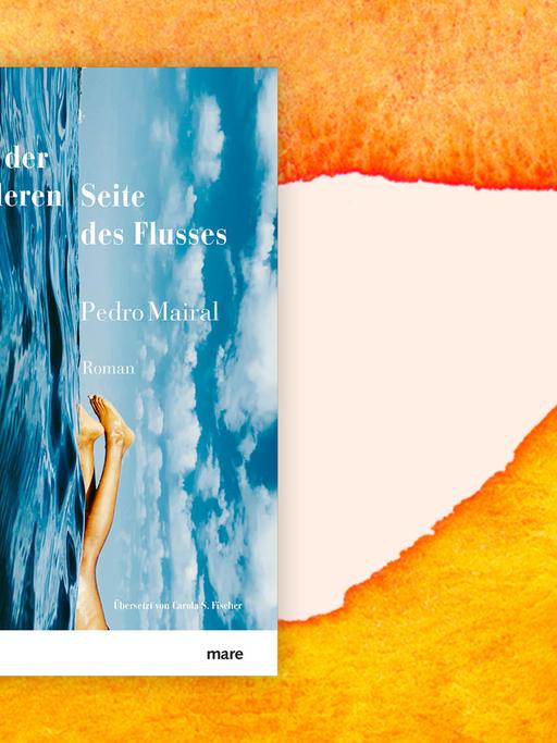 Buchcover zu Pedro Mairal: "Auf der anderen Seite des Flusses"