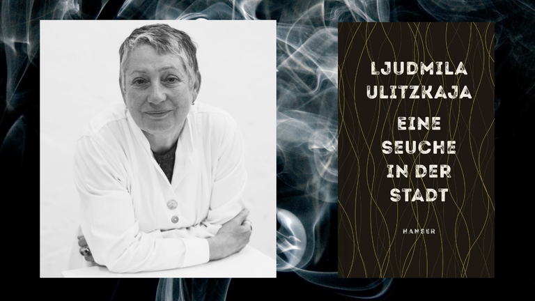 Ein Portrait der Schriftstellerin Ljudmila Ulitzkaja und das Cover ihres Romans „Eine Seuche in der Stadt. Szenario“ Ein Portrait der Schriftstellerin Ljudmila Ulitzkaja und das Cover ihres Romans „Eine Seuche in der Stadt. Szenario“