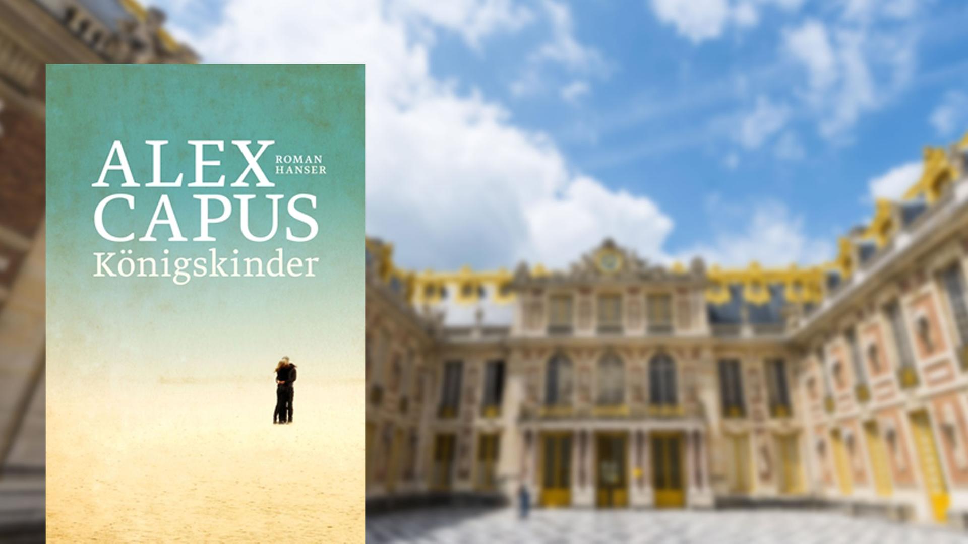 "Königskinder" von Alex Capus "Königskinder" von Alex Capus