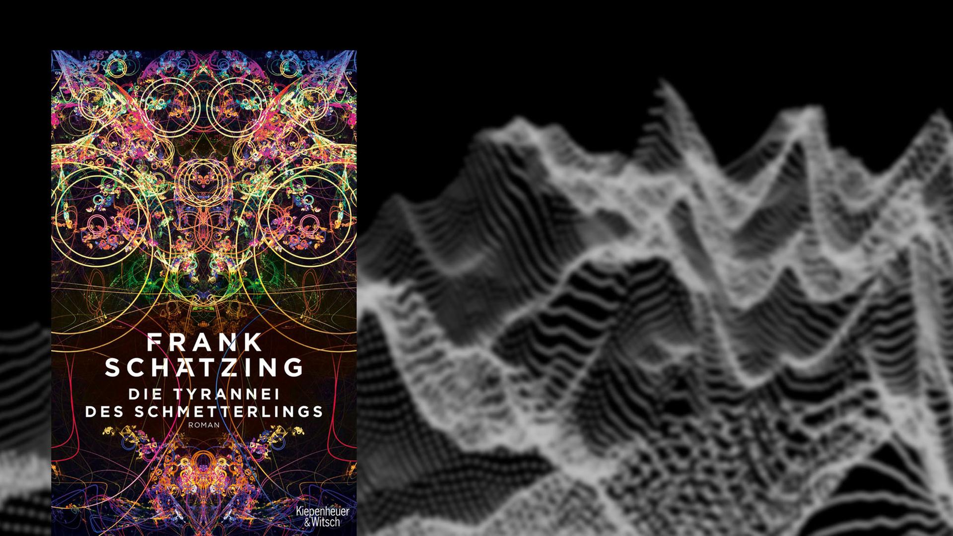 Buchcover von Frank Schätzings "Die Tyrannei des Schmetterlings", im Hintergrund ein von Computerintelligenz geschaffenes Bild einer bergigen Landschaft Buchcover von Frank Schätzings "Die Tyrannei des Schmetterlings", im Hintergrund ein von Computerintelligenz geschaffenes Bild einer bergigen Landschaft