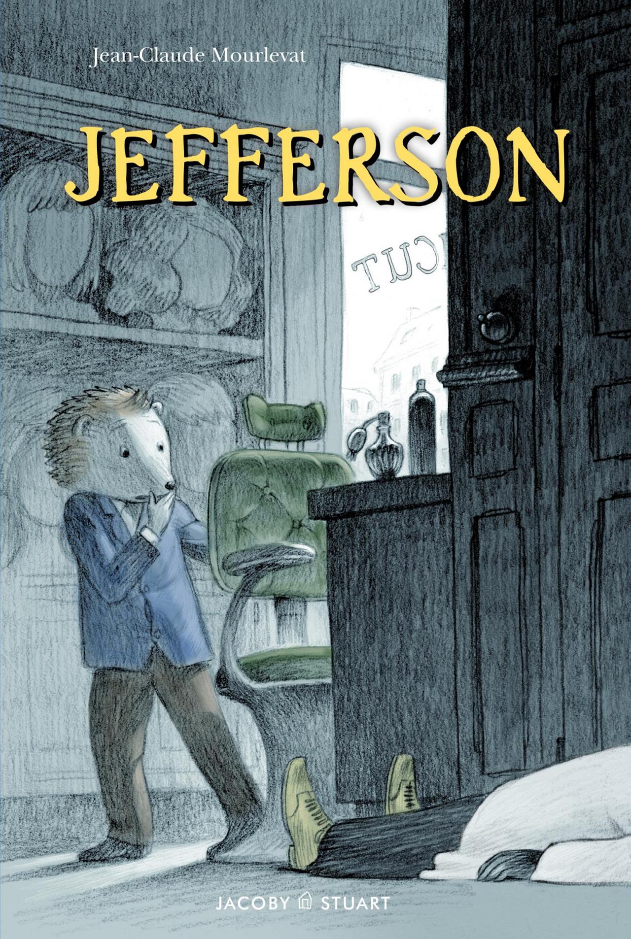 Jean-Claude Mourlevat und Antoine Rozon (Illustration): "Jefferson" Jean-Claude Mourlevat und Antoine Rozon (Illustration): "Jefferson"