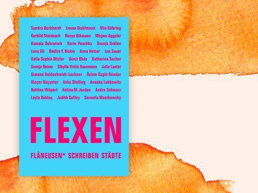 Cover zum Buch "Flexen - Flaneusen schreiben Städte"