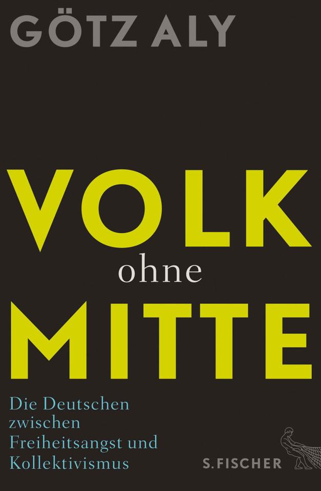 Cover Götz Aly: "Volk ohne Mitte"