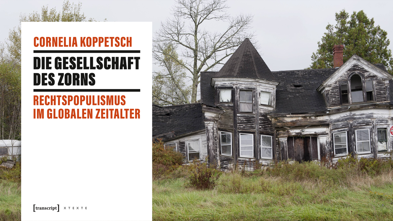 Buchcover von Cornelia Koppetsch: "Die Gesellschaft des Zorns. Rechtspopulismus im globalen Zeitalter" Buchcover von Cornelia Koppetsch: "Die Gesellschaft des Zorns. Rechtspopulismus im globalen Zeitalter"