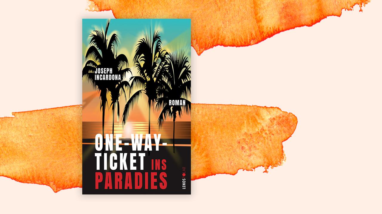 Das Cover von Joseph Incardonas Buch "One Way Ticket ins Paradies" auf orange-weißem Hintergrund: Das Cover zeigt Palmen vor einem Sonnenuntergang.