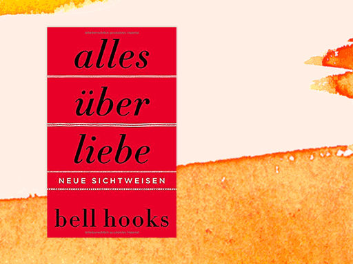 Cover des Buchs "Alles über Liebe – Neue Sichtweisen" von bell hooks.