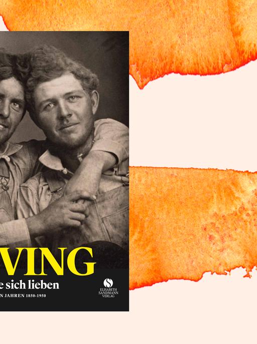 Buchcover "Loving. Männer, die sich lieben" von Neal Treadwell und Hugh Nini. Es zeigt eine SW-Fotografie von zwei Männern, im Hintergrund orangene Flecken.