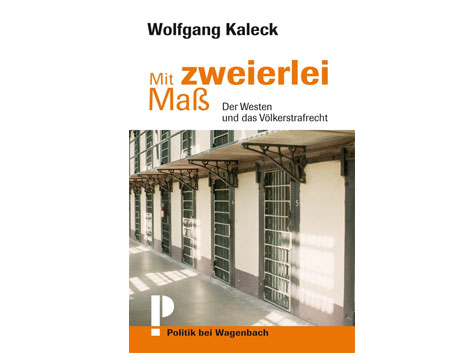 Buchcover "Mit zweierlei Maß" von Wolfgang Kaleck Buchcover "Mit zweierlei Maß" von Wolfgang Kaleck