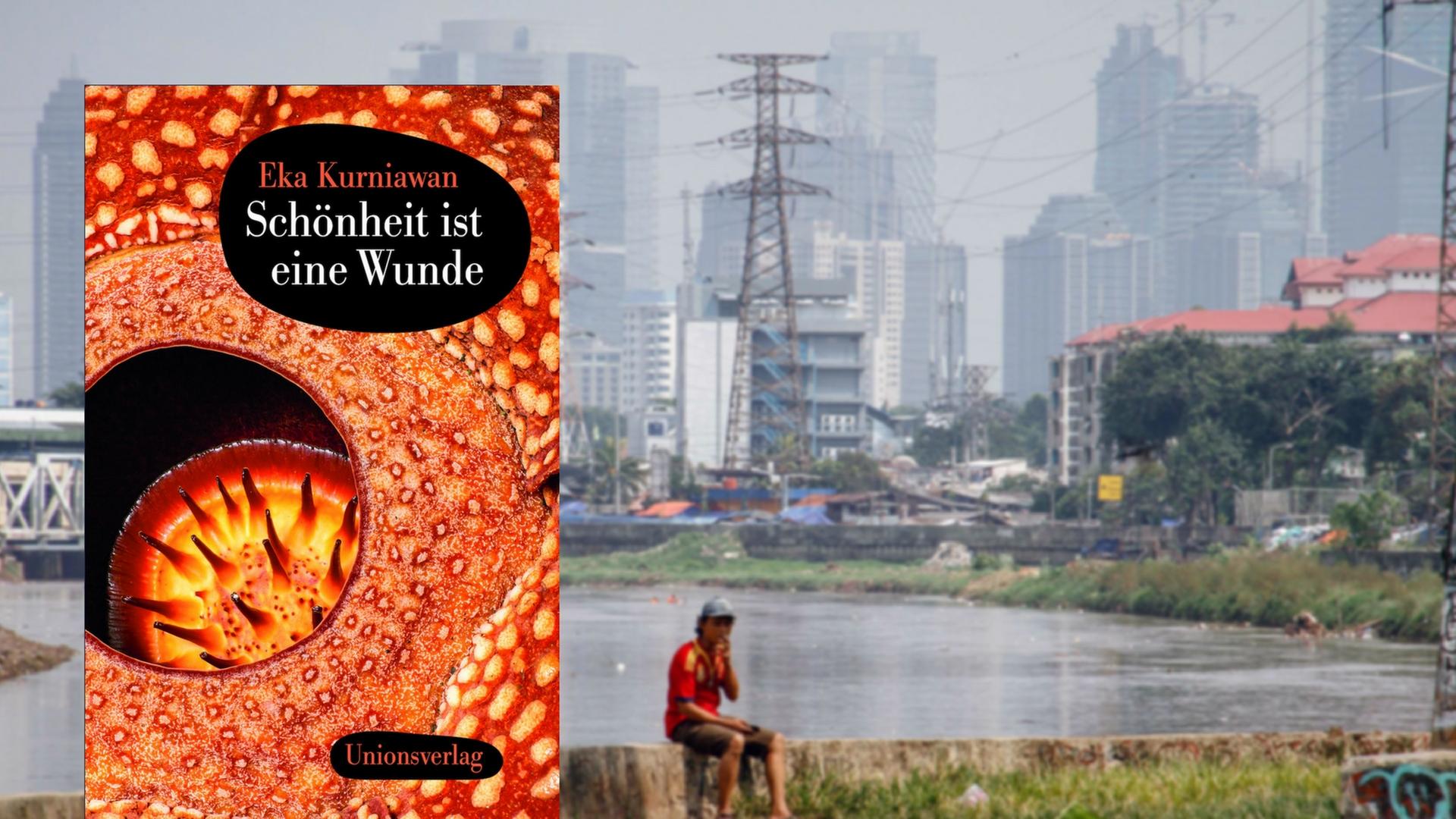 Cover Eka Kurniawan: "Schönheit ist eine Wunde" Cover Eka Kurniawan: "Schönheit ist eine Wunde"