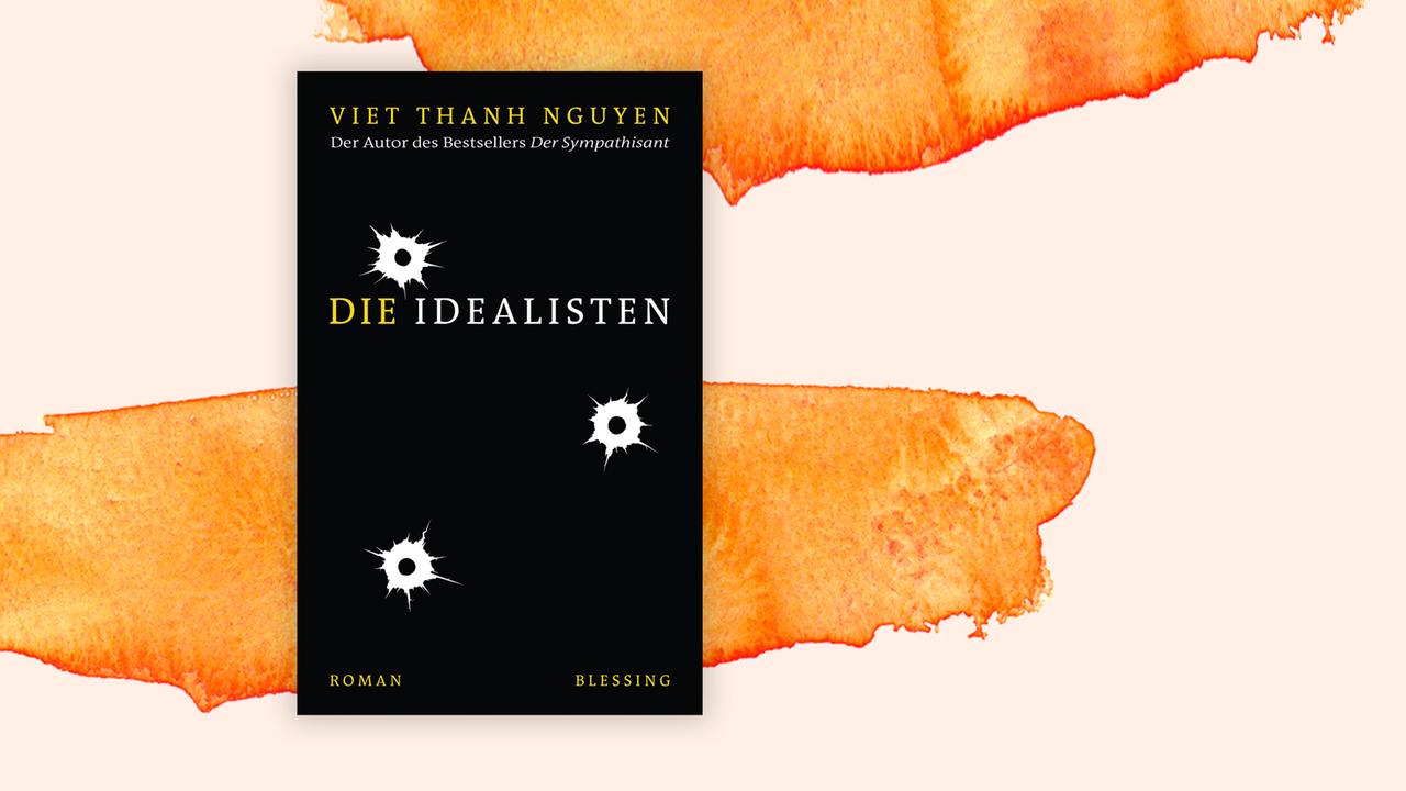 Das Cover des Buchs von Viet Thanh Nguyen, "Die Idealisten", auf orange-weißem Hintergrund