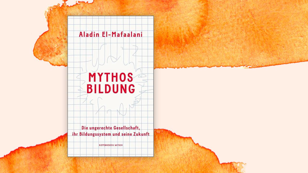 Buchcover Aladin El-Mafaalani: Mythos Bildung