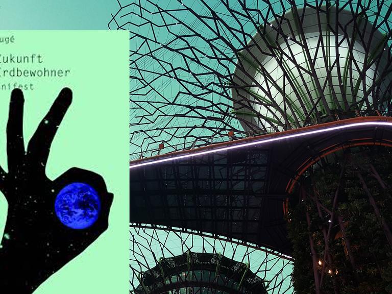 Cover von Marc Augés Buch "Die Zukunft der Erdbewohner. Ein Manifest". Im Hintergrund ist ein Foto des futuristischen Parks "Gardens by the Bay" in Singapur zu sehen.