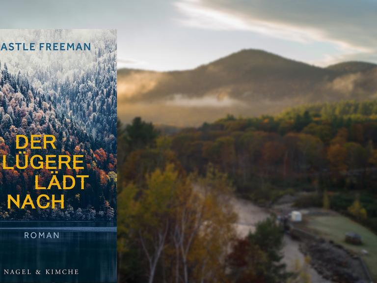 Cover von Castle Freemans "Der Klügere lädt nach" vor einem Tal in den Wäldern von Vermont