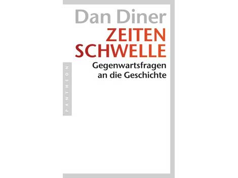 Cover: "Dan Diner: Zeitenschwelle" Cover: "Dan Diner: Zeitenschwelle"
