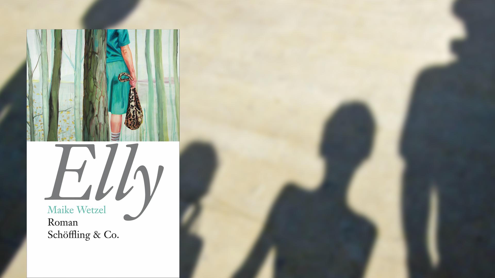 Buchcover "Elly" von Maike Wetzel, im Hintergrund die Schatten einer Familie Buchcover "Elly" von Maike Wetzel, im Hintergrund die Schatten einer Familie