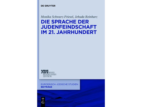 Monika Schwarz-Friesel: "Die Sprache der Judenfeindschaft im 21. Jahrhundert" Monika Schwarz-Friesel: "Die Sprache der Judenfeindschaft im 21. Jahrhundert"