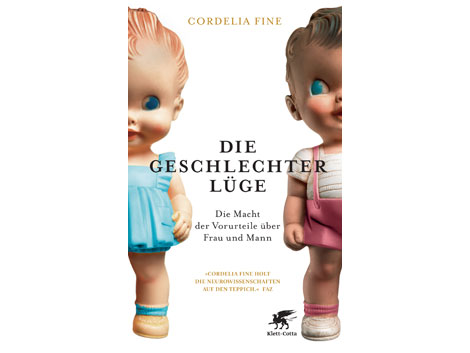 Cover Cordelia Fine: "Die Geschlechterlüge" Cover Cordelia Fine: "Die Geschlechterlüge"