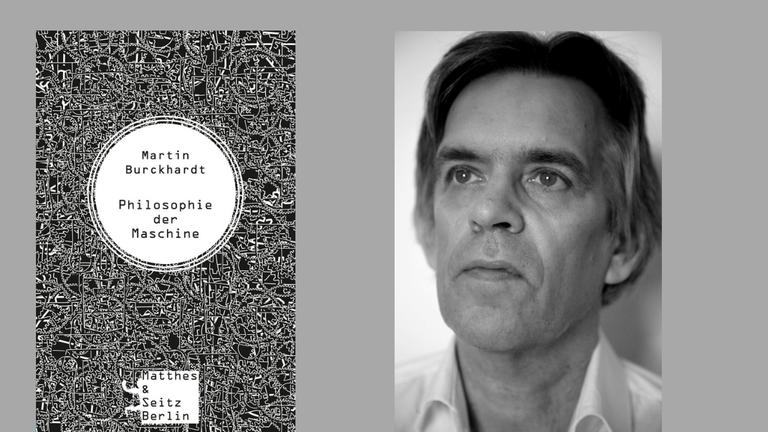 Der Autor Martin Burckhardt und Buch "Philosophie der Maschine" Der Autor Martin Burckhardt und Buch "Philosophie der Maschine"