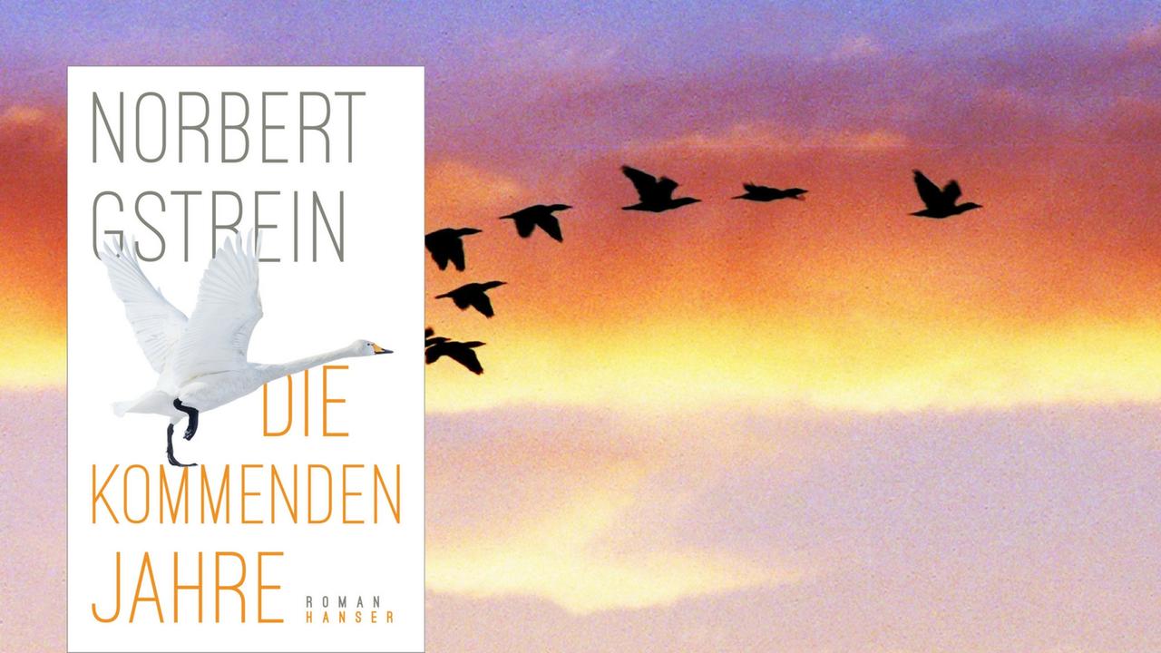Buchcover: Norbert Gstrein: „Die kommenden Jahre“ Buchcover: Norbert Gstrein: „Die kommenden Jahre“