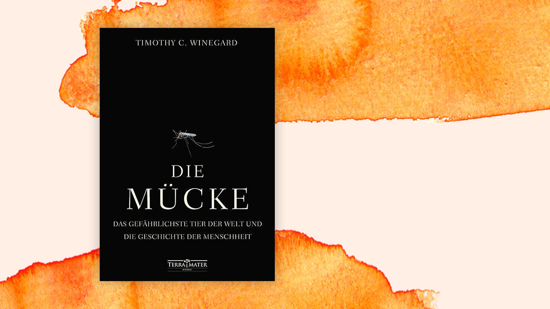 Das Buchcover zu Timothy C. Winegards "Die Mücke" Das Buchcover zu Timothy C. Winegards "Die Mücke"