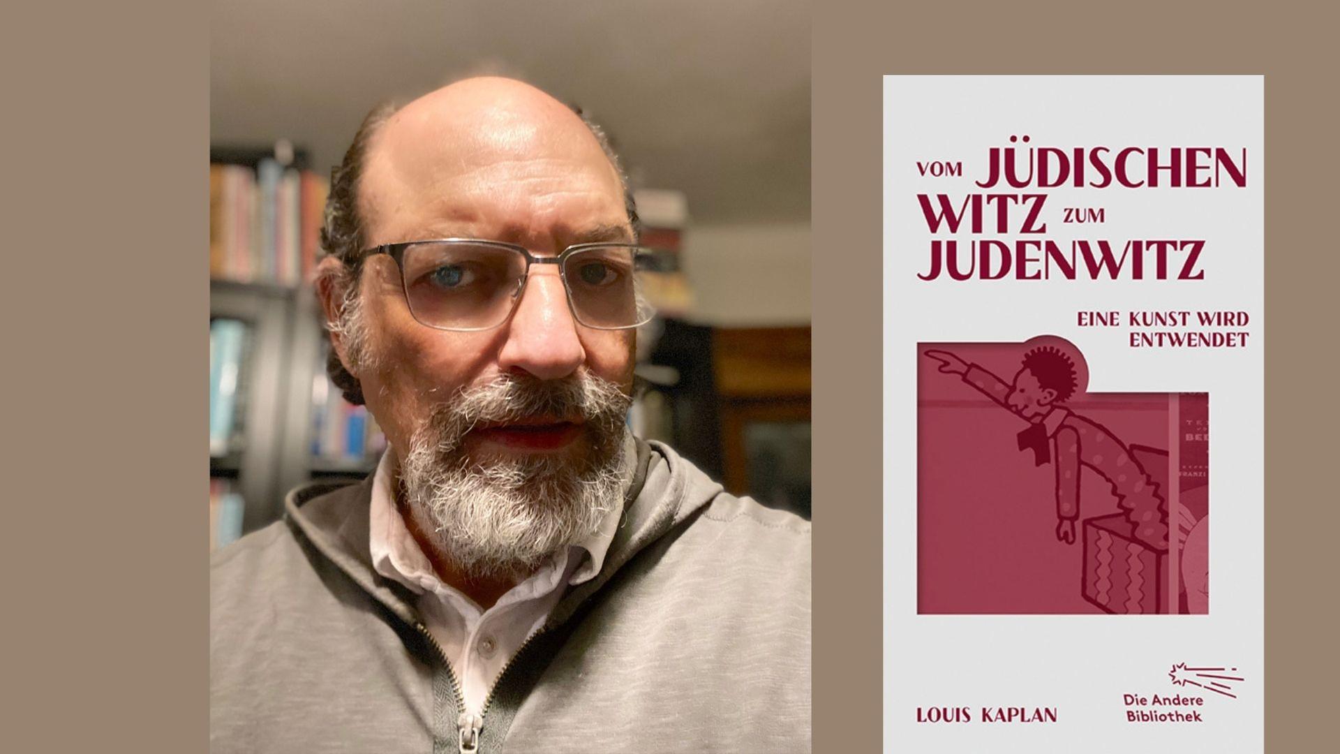 Louis Kaplan und sein Buch „Vom jüdischen Witz zum Judenwitz. Eine Kunst wird entwendet“ Louis Kaplan und sein Buch „Vom jüdischen Witz zum Judenwitz. Eine Kunst wird entwendet“