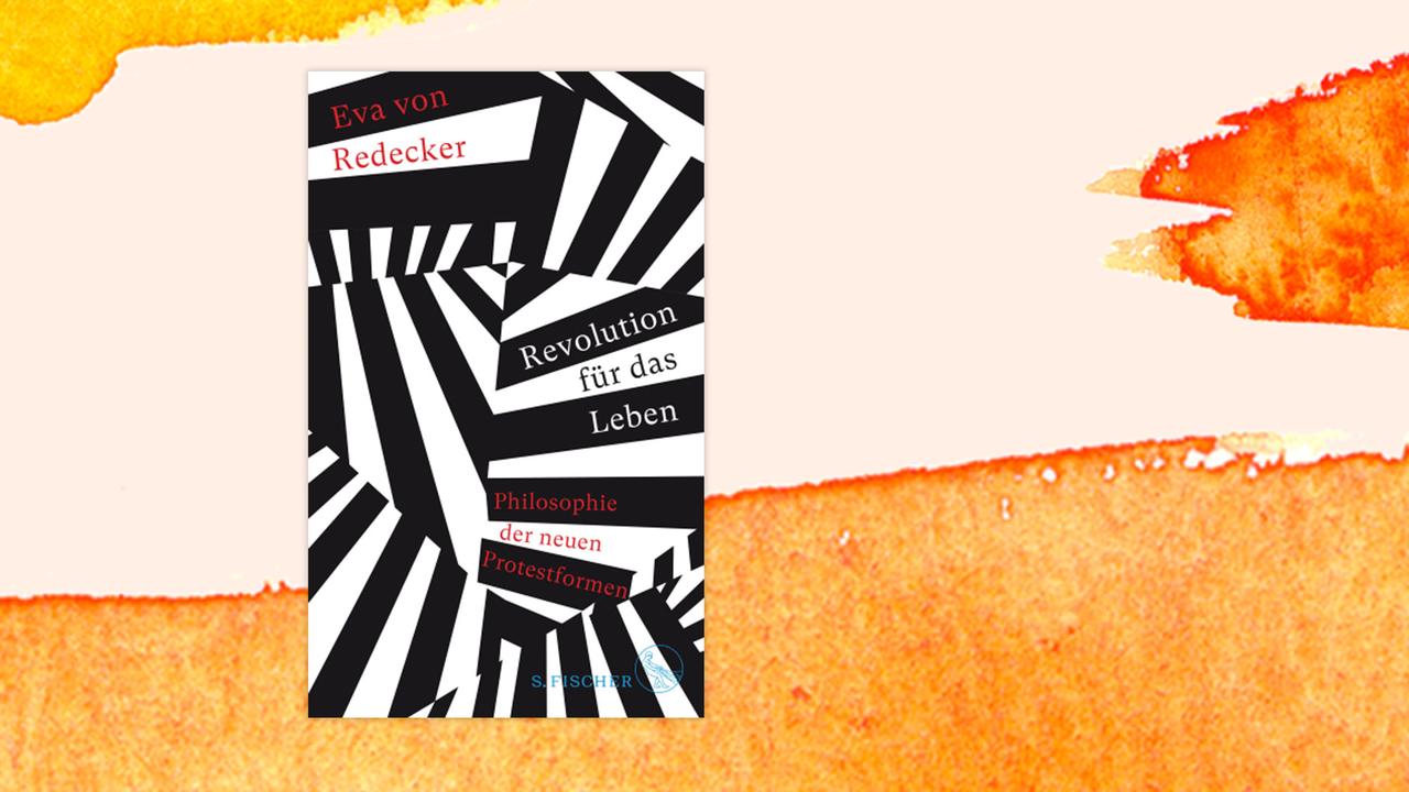 Coverabbildung Eva von Redecker: "Revolution für das Leben" Coverabbildung Eva von Redecker: "Revolution für das Leben"