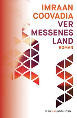 Buchcover: "Vermessenes Land" von Imraan Coovadia Buchcover: "Vermessenes Land" von Imraan Coovadia