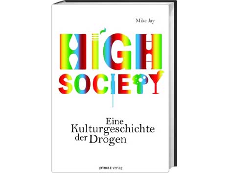 Buchcover "High Society. Eine Kulturgeschichte der Drogen"