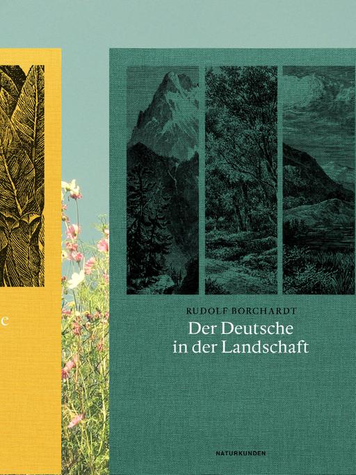Rudolf  Borchardt: "Der leidenschaftliche Gärtner" (links) und "Der Deutsche in der Landschaft" (rechts)