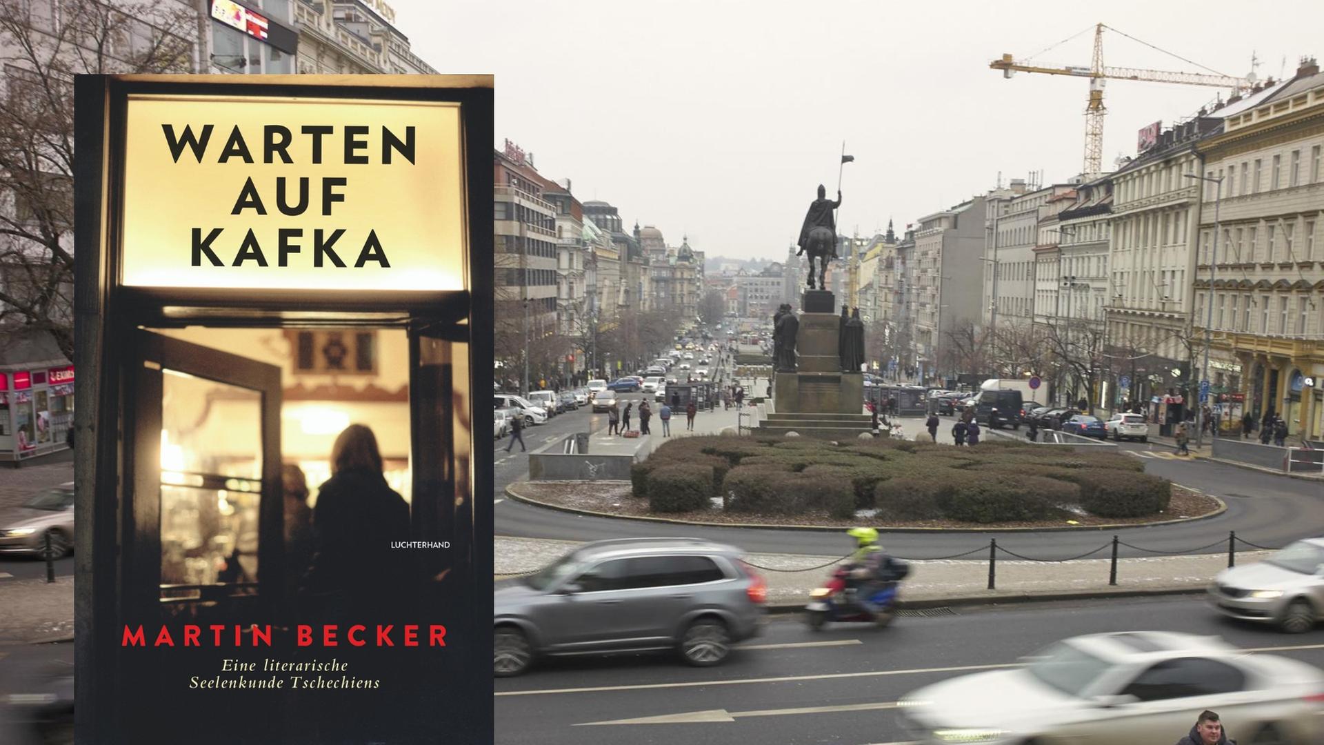 Buchcover: Martin Becker: „Warten auf Kafka. Eine literarische Seelenkunde Tschechiens“ Buchcover: Martin Becker: „Warten auf Kafka. Eine literarische Seelenkunde Tschechiens“