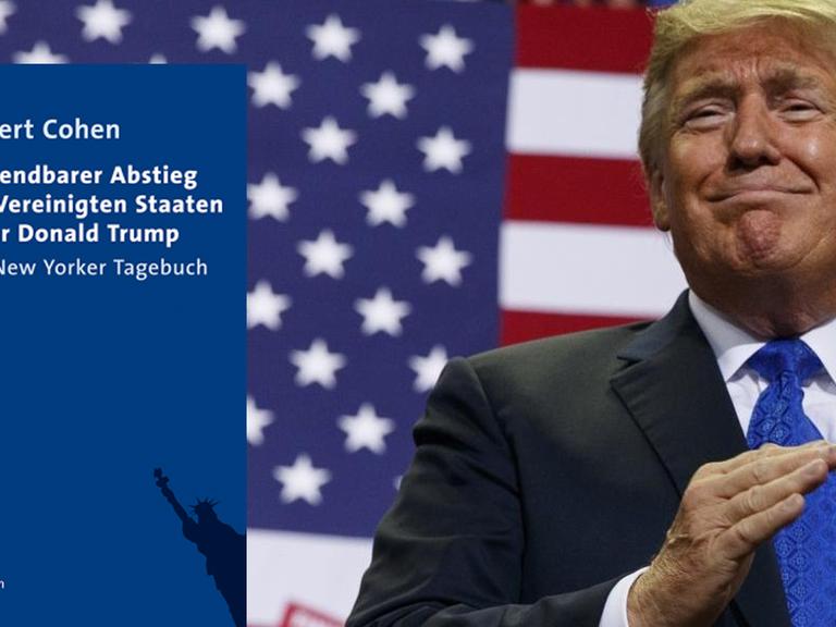 Trump und die Beschädigung Amerikas: Der in New York lebende Schweizer Robert Cohen hat ein politisches Tagebuch über die aktuelle US-Präsidentschaft geschrieben.