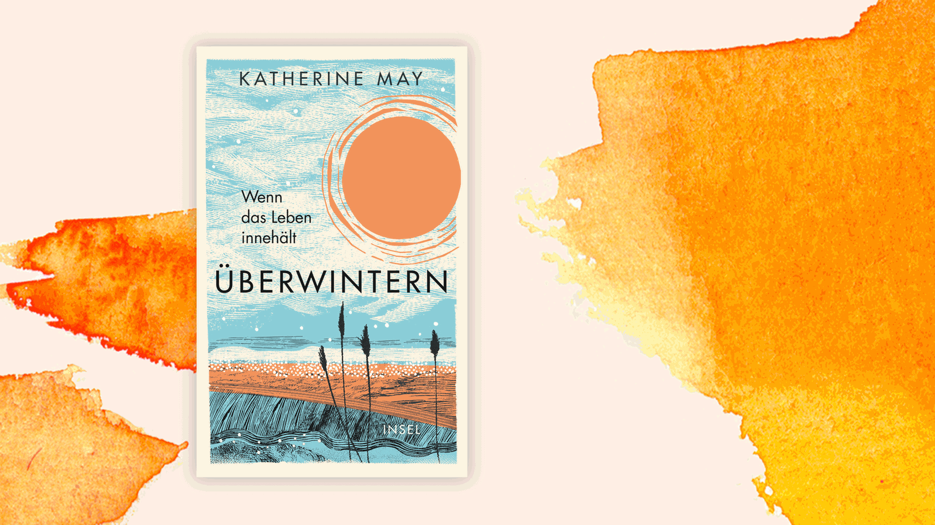 Cover des Buchs "Überwintern. Wenn das Leben innehält" von Katherine May. Cover des Buchs "Überwintern. Wenn das Leben innehält" von Katherine May.