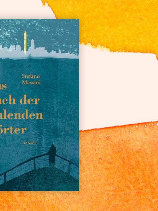Das Cover von Stefano Massinis Buch: "Das Buch der fehlenden Wörter" auf orange-weißem Hintergrund