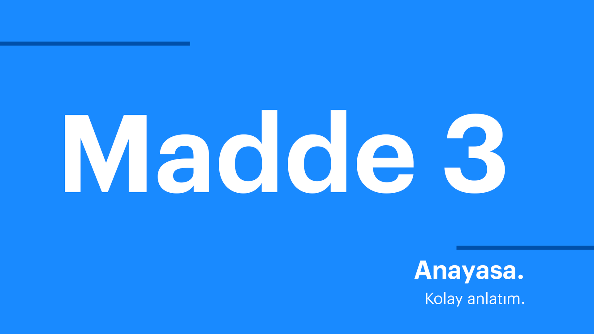 Anayasa. Kolay anlatım. Madde 3 Anayasa. Kolay anlatım. Madde 3