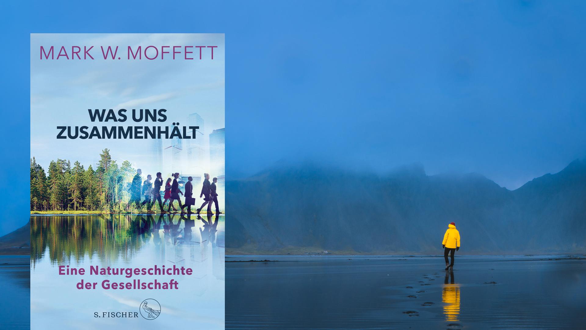 "Was uns zusammenhält: Eine Naturgeschichte der Gesellschaft" von Mark W. Moffett "Was uns zusammenhält: Eine Naturgeschichte der Gesellschaft" von Mark W. Moffett