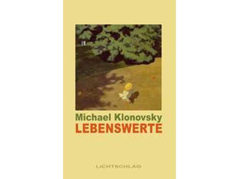 Cover "Lebenswerte" von Michael Klonovsky Cover "Lebenswerte" von Michael Klonovsky