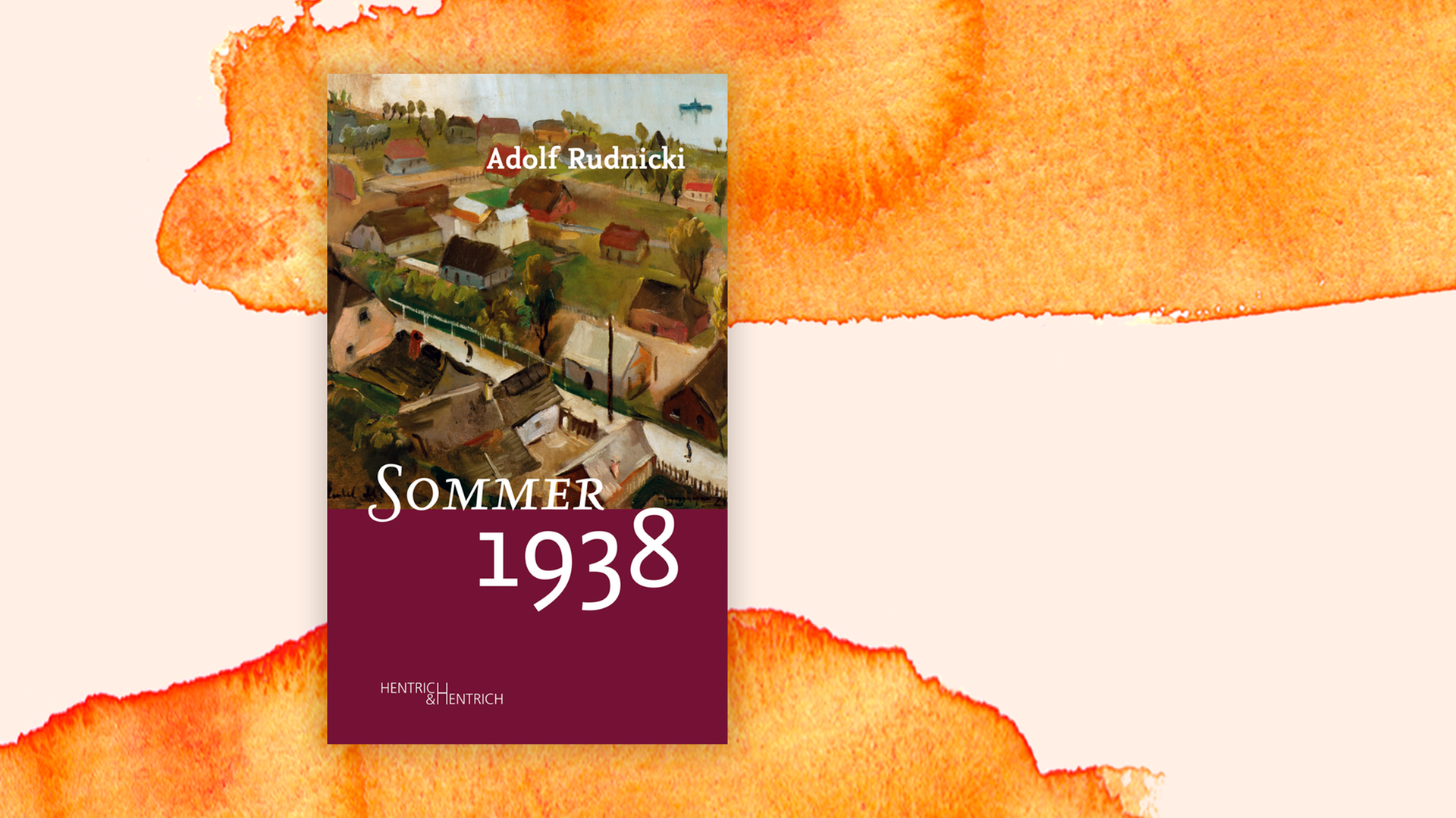 Zu sehen ist das Cover des Buches "Sommer 1938" von Adolf Rudnicki. Zu sehen ist das Cover des Buches "Sommer 1938" von Adolf Rudnicki.